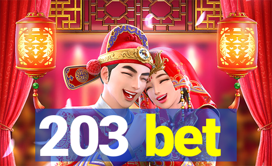 203 bet